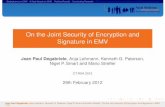 On the Joint Security of Encryption and Signature in EMV · EMV stands for Europay, Mastercard and VISA, and it is the de facto global standard for IC credit/debit cards – Chip