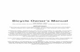 Bicycle Owner’s Manual · 2017-05-17 · Bicycle Owner’s Manual 10th Edition, 2014 This manual meets 16 CFR 1512 and EN 14764, 14766 and 14781 Standards IMPORTANT: This manual