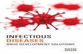 INFECTIOUS DISEASES - SGS...SGS Life Sciences has 40 years of experience bringing infectious disease compounds through the complete clinical development cycle. As a global CRO, SGS