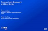 Spectrum Scale Deployment and Cloud DevOps€¦ · XCAT) Bare Metal HW setup (Manual/ Automate d) Infrastructure Information (Standardized format) Spectrum Scale Package Installation