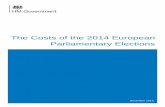 Cost of the 2014 European Parliamentary Elections...Commission in December 2012 on the cost of the 2011 Referendum on the UK Parliamentary Voting System.1 1 The Electoral Commission,