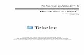 Tekelec EAGLE 5 - Oracle · 910-6267-001 Revision A, January 2012 ii. ... premium customers, while maintaining standard ... (CSR) and directs your requests to the Tekelec Technical