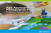 Age Appropriate Pedagogies Program · Age Appropriate Pedagogies Program Progress Report 2016 3 Minister’s Foreword Quality teaching and learning in the early years of schooling