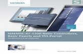SIMATIC S7-1200 Basic Controllers, Basic Panels and TIA …SIMATIC S7-1200 Basic Controllers are the ideal choice for simple and autonomous tasks in the low to mid performance ranges.