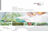 2015 Plant Virus Diagnostics Catalogue · Drawing on more than 25 years of experience, our reference materials in the form of virus inoculum, nucleic acid-extracts and serological