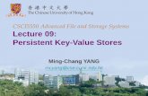 CSCI5550 Advanced File and Storage Systems …mcyang/csci5550/2020S/Lec09...CSCI5550 Advanced File and Storage Systems Lecture 09: Persistent Key-Value Stores Ming-Chang YANG mcyang@cse.cuhk.edu.hk