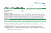 Sleep Testing Services - Cigna...Full night in-facility PSG (CPT codes 95808, 95810) is considered medically necessary in an adult (age 18 or older) when a comorbid sleep disorder