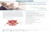 BLADDER HEALTH Stress Urinary Incontinence … Store...WHAT IS STRESS URINARY INCONTINENCE (SUI)? Stress Urinary Incontinence, or SUI, is when urine leaks out. It’s caused by sudden