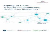 A Toolkit for Eliminating Health Care Disparities...Equity of Care: A Toolkit for Eliminating Health Care Disparities The partners of the National Call to Action to Eliminate Health