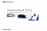 Talyrond 595 - Løwener · 2017-11-06 · enables measurement of radius, angle, height, length, distance and more. 1 Roughness High resolution gauge and low axis noise enables linear