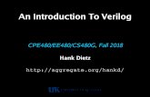 An Introduction To Verilog - Aggregate.Orgaggregate.org/EE480/slidesF18v0.pdf · 2018-08-22 · • Philip Moorby created Verilog around 1983 in Gateway Design Automation to model