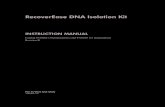Manual: RecoverEase DNA Isolation KitRecoverEase DNA Isolation Kit 3 ISOLATING GENOMIC DNA FROM VARIOUS TISSUE SAMPLES Liver, Kidney, Lung, Heart, or Spleen Tissue Samples 1. Chill