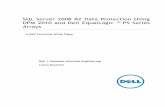 SQL Server 2008 R2 Data Protection Using DPM 2010 and Dell … · SQL Server 2008 R2 A Dell Technical White Paper Dell Database Solutions EngineeringLeena Basanthi Data Protection