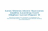 Less Stress More Success Maths Leaving Cert Higher Level ......Less Stress More Success Maths Leaving Cert Higher Level Paper 2 Revised pages for Chapter 13 Statistics IV: The Normal
