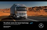 The all-new Actros 4x2 tractor head range....2 3 The all-new Actros 4x2 tractor head range. When developing the all-new Actros, we brought every aspect into question. The result: the