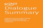 Dialogue Summary - American University of Beirut · and Quality of Pharmaceutical Drugs in Lebanon was held on October 14, 2016 at the Gefinor Rotana Hotel, Beirut, ... irrational