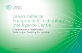 Jane’s Defence Equipment & Technology Intelligence Centre · Jane’s All the World’s Aircraft and Jane’s Fighting Ships. Delivering accurate and up-to-date reference information