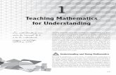 Teaching Mathematics for Understanding€¦ · 2 Chapter 1 Teaching Mathematics for Understanding and the District of Columbia. This effort has resulted in attention to how mathematics