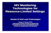 HIV Monitoring Technologies for Resource-Limited Settings · Advantages – Should work on all subtypes – Inexpensive equipment – Sensitive to at least 400 cp/ml – Phenotype