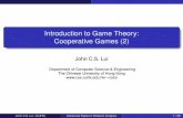 Introduction to Game Theory: Cooperative Games (2)cslui/CSC6480/cooperative_game2.pdf · question: when can we say that and are essentially the same ? For example, if we simply change