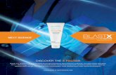DISCOVER THE X FACTOR€¦ · DISCOVER THE X FACTOR LEARN MORE AT NEXTSC IENCE.C OM Antimicrobial Wound Gel DISCOVER THE X FACTOR BlastX is a breakthrough antimicrobial wound gel