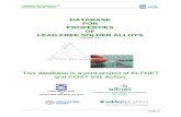 DATABASE FOR PROPERTIES OF LEAD-FREE SOLDER ALLOYS · Database for Properties of Lead-Free Solder Alloys This database is a joint project of ELFNET and COST 531 Action. DATABASE FOR