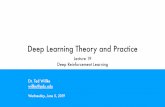 Deep Learning Theory and Practiceweb.cecs.pdx.edu/~willke/courses/510/lectures/lecture19.pdf · -Learning how to map observations (states) to actions in order to maximize a reward