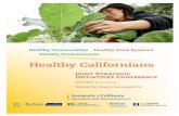 Healthy Californians - UC Agriculture & Natural Resources · solutions for California: • Water Quality, Quantity and Security (Water) • Sustainable Natural Ecosystems (SNE) •