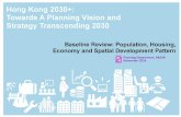 Hong Kong 2030+ Review - Population_… · Hong Kong for at least 1 month but less than 3 months during the 6 months before or for at least 1 month but less than 3 months during the