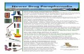 Newer Drug Paraphernalia - Children Learning through ... · Newer Drug Paraphernalia WHAT DOES DRUG PARAPHERNALIA MEAN?Vaporizers The term drug paraphernalia refers to any equipment