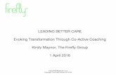 LEADING BETTER CARE Evoking Transformation Through Co ...nes-lbc-stg-wbapp-mainwebsite.azurewebsites.net/media/5103/webi… · Co-Active Coaching, 3rd Edition. Whitworth, Kimsey-House