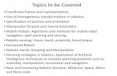 Topics to be Covered - Columbia Universityallen/F15/NOTES/Lecture_1.pdf · Topics to be Covered • Coordinate frames and representations. • Use of homogeneous transformations in