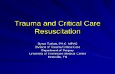 Trauma and Critical Care Resuscitationgsm.utmck.edu/surgery/documents/TraumaandCriticalCareResuscita… · soine & abdomen exam, chest tube Left 1 – MD/MLP Extremity exam, chest