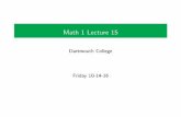 Math 1 Lecture 15 - Dartmouth Collegem1f16/MATH1Docs/Musty-Lecture-15-… · Squeeze Theorem Suppose the following two conditions are satisﬁed: I f(x) ≤g(x) ≤h(x) for all x