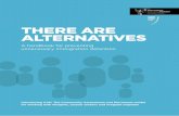 THERE ARE ALTERNATIVES · LA TROBE REFUGEE RESEARCH CENTRE The La Trobe Refugee Research Centre (LaRRC) works to promote the wellbeing, participation and social inclusion of people