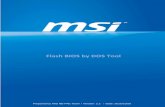 Flash BIOS by DOS Tool - msi-ftp.demsi-ftp.de/iTzZent/How_to_make_a_bootable_flash_disk_and_to_flas… · Flash BIOS by DOS tool | 8 7. Wait for a couple of seconds to complete the