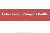 Holon System Company Profile€¦ · Holon System A credit card company is developing a settlement function for smartphone devices. Recently, the services of smart tablet use are
