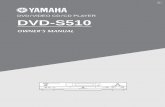 DVD VIDEO CD CD PLAYER DVD-S510 - Yamaha Corporation … · DVD / VIDEO CD / CD PLAYER DVD-S510 OWNER’S MANUAL POWER NATURAL SOUND DVD PLAYER STANDBY PLAY PAUSE STOP DVD / VIDEO