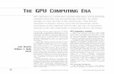 THE GPU COMPUTING ERAstrukov/ece154BSpring2018/GPUreview.… · the gpu computing era gpu computing is at a tipping point, becoming more widely used in demanding consumer applications