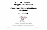 C. H. Yoe High School - Cameron Elementary School€¦ · C. H. Yoe High School Course Description Guide 2016-2017 Cameron Independent School District Cameron, Texas 76520 HIGH SCHOOL