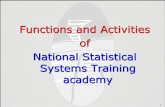 Functions and Activities of National Statistical Systems ...€¦ · rooms, computer laboratory, and library should be constructed for trainees and visiting teachers ... Based on