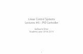 Linear Control Systems Lectures #5 - PID Controllerguilldrion/Files/SYST0003-2018-19-Lectu… · PID controller design: derivative action Derivative action: predictive and anticipatory