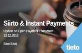 Siirto & Instant Payments Paymen… · Payment platforms Banks P2P Personal Finance Management (PFM) PSP Retailer PISP Autho-rities Service provider Ticketing Nearfield payments eCommerce