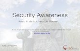 Security awareness basis - Stichting Xplor Nederland ... · Mindset van de hacker • Begrijp hoe een hacker denkt! (Sun Tzu; The art of War). • Waar komt de Hacker vandaan? •