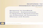 RESPONSE TO FEEDBACK RECEIVED - Monetary Authority of .../media/MAS/News and Publications/Consultation … · RESPONSE TO FEEDBACK RECEIVED ON ENHANCEMENTS TO REGULATORY REQUIREMENTS