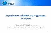 Experiences of MPA Management in Japan. FRA_Dr. Mitsutaku... · Mitsutaku MAKINO, M.A., M.Phil., Ph.D. Japan Fisheries Research and Education Agency 1 . Definition of MPAs in Japan