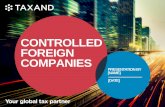 CONTROLLED FOREIGN COMPANIES€¦ · CFC –THE INTERNATIONAL SCENARIO (1/4) Most advanced economies have tax regulations dealing with CFC. Typically, CFC regulations deal with the