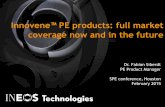 Innovene™ PE products: full market - Ineos · New Cr catalyst New Cr catalyst Improved tenacity Innovene™ G product coverage . 0 5 10 15 20 25 910 915 920 925 930 935 940 945