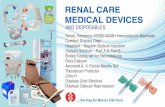 RENAL CARE MEDICAL DEVICES · • Our all products are listed under a brand name ‘Aero+’ • Products Catalogues are available online on Indiamart, Tradeindia, Alibaba, Exportersindia,