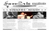 15 Years Serving the Jazz Community • • SINGERS’ NIGHT 15 Years Serving the Jazz Community For More Information: notes The Monthly Newsletter of JazzErie It’s the time of year